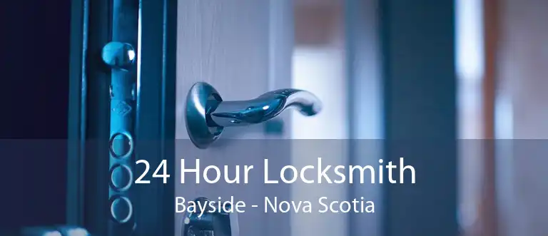 24 Hour Locksmith Bayside - Nova Scotia