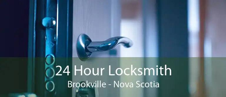 24 Hour Locksmith Brookville - Nova Scotia