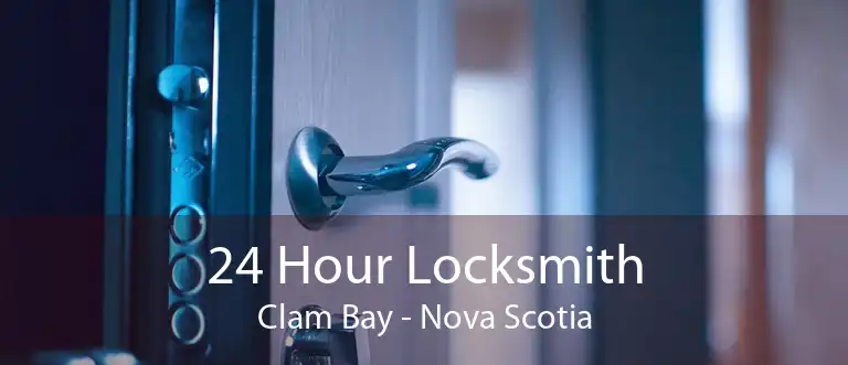 24 Hour Locksmith Clam Bay - Nova Scotia