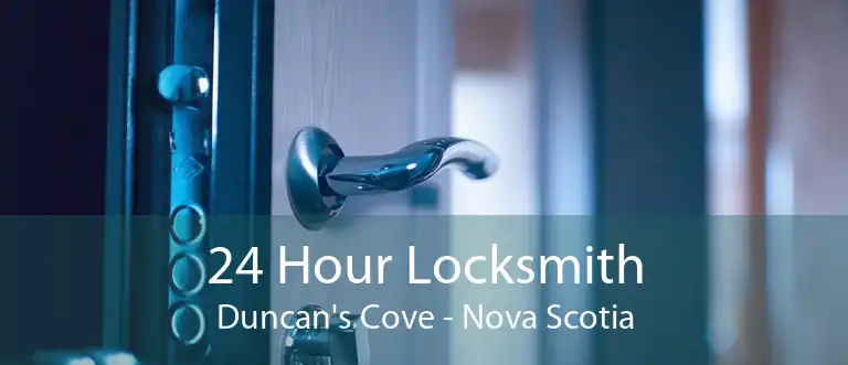 24 Hour Locksmith Duncan's Cove - Nova Scotia