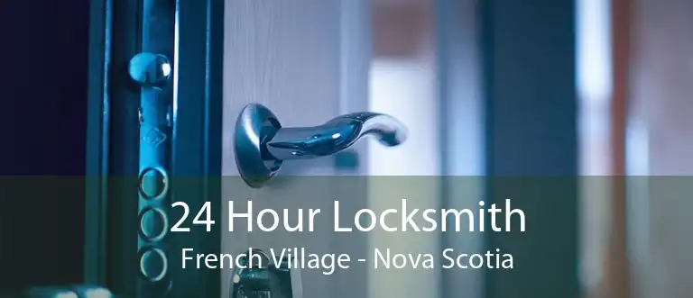 24 Hour Locksmith French Village - Nova Scotia
