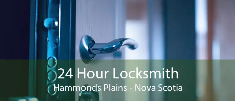 24 Hour Locksmith Hammonds Plains - Nova Scotia