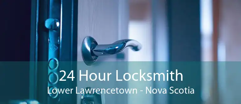 24 Hour Locksmith Lower Lawrencetown - Nova Scotia
