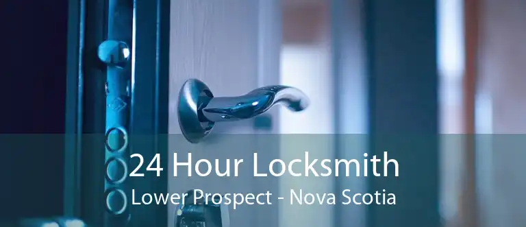 24 Hour Locksmith Lower Prospect - Nova Scotia