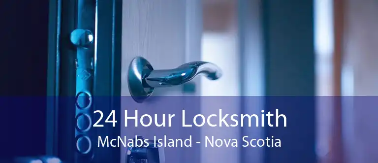 24 Hour Locksmith McNabs Island - Nova Scotia