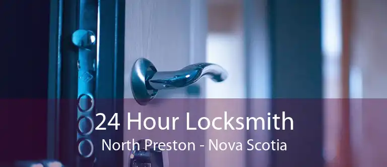 24 Hour Locksmith North Preston - Nova Scotia