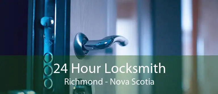 24 Hour Locksmith Richmond - Nova Scotia