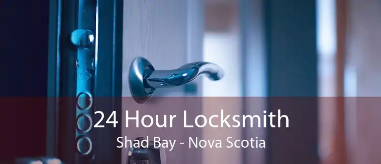 24 Hour Locksmith Shad Bay - Nova Scotia