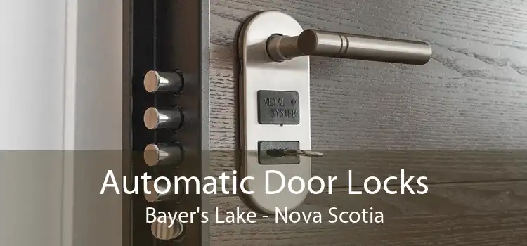 Automatic Door Locks Bayer's Lake - Nova Scotia