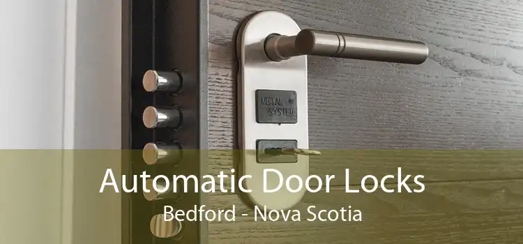 Automatic Door Locks Bedford - Nova Scotia