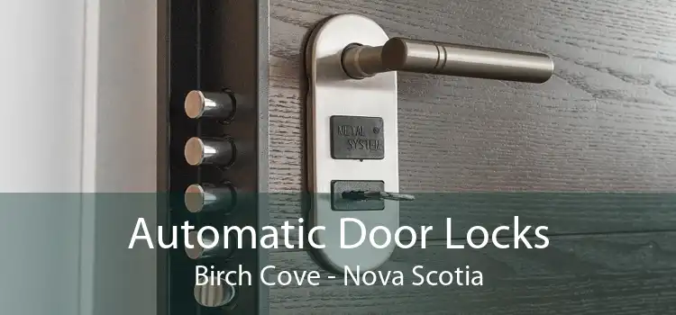 Automatic Door Locks Birch Cove - Nova Scotia