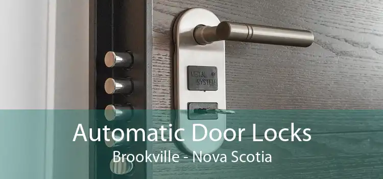 Automatic Door Locks Brookville - Nova Scotia