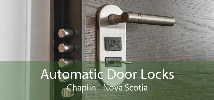 Automatic Door Locks Chaplin - Nova Scotia
