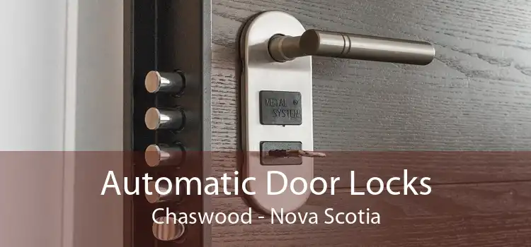 Automatic Door Locks Chaswood - Nova Scotia