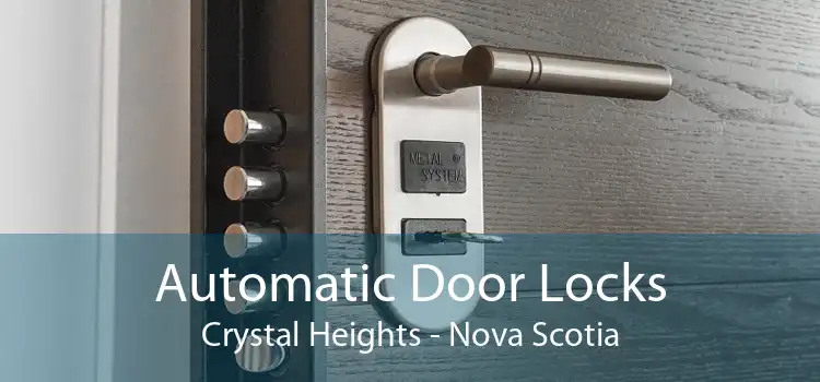 Automatic Door Locks Crystal Heights - Nova Scotia