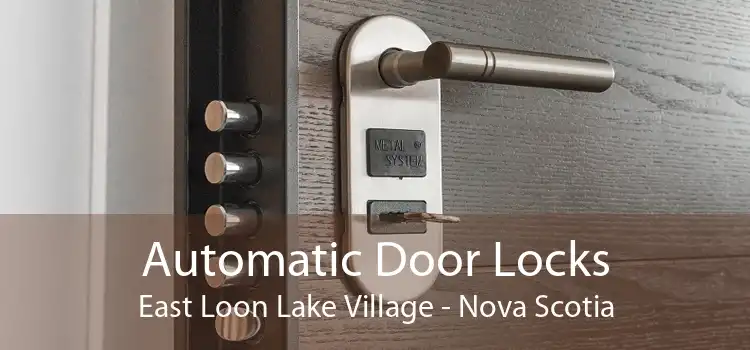 Automatic Door Locks East Loon Lake Village - Nova Scotia