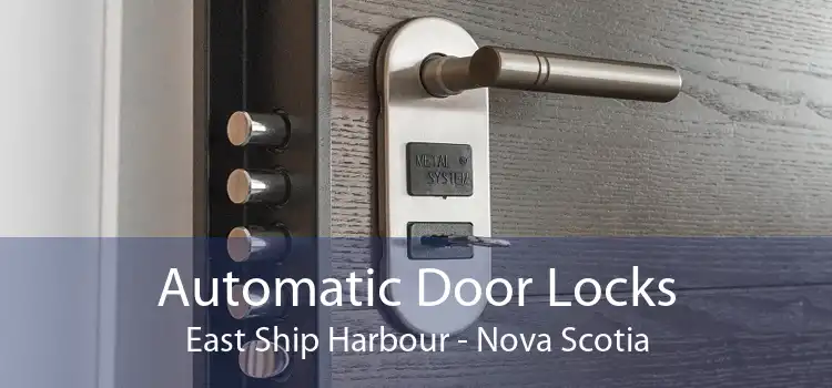 Automatic Door Locks East Ship Harbour - Nova Scotia