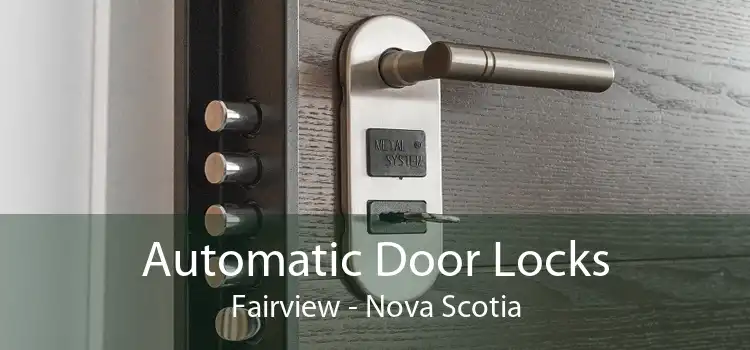 Automatic Door Locks Fairview - Nova Scotia