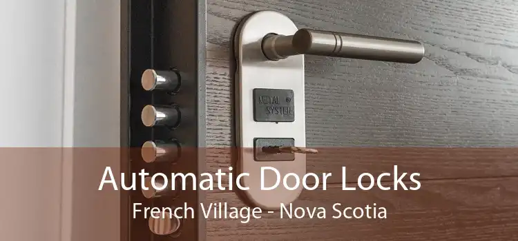 Automatic Door Locks French Village - Nova Scotia