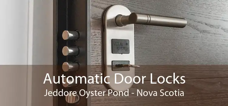 Automatic Door Locks Jeddore Oyster Pond - Nova Scotia