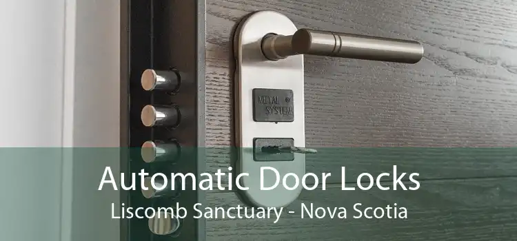 Automatic Door Locks Liscomb Sanctuary - Nova Scotia