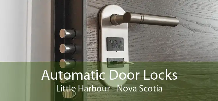 Automatic Door Locks Little Harbour - Nova Scotia