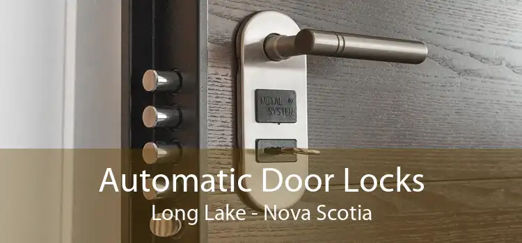 Automatic Door Locks Long Lake - Nova Scotia