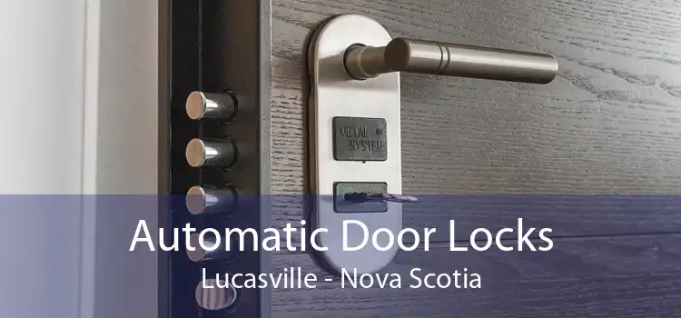 Automatic Door Locks Lucasville - Nova Scotia
