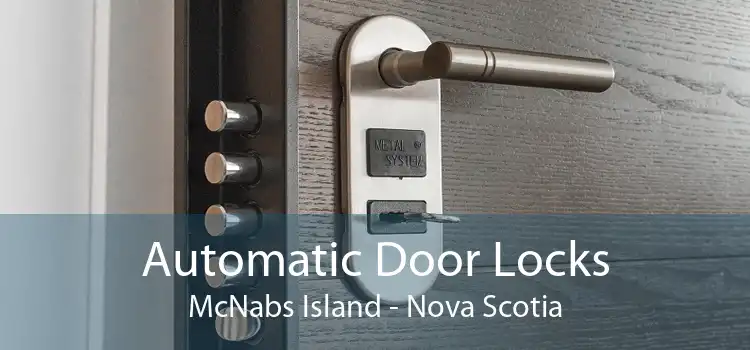 Automatic Door Locks McNabs Island - Nova Scotia