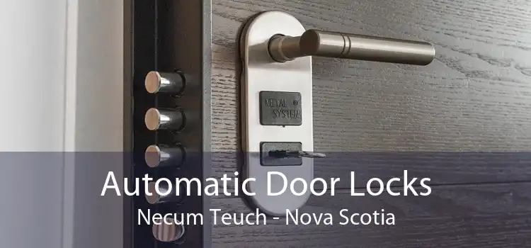 Automatic Door Locks Necum Teuch - Nova Scotia