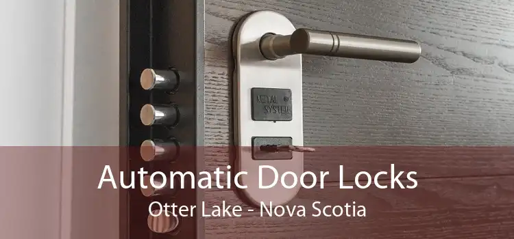 Automatic Door Locks Otter Lake - Nova Scotia
