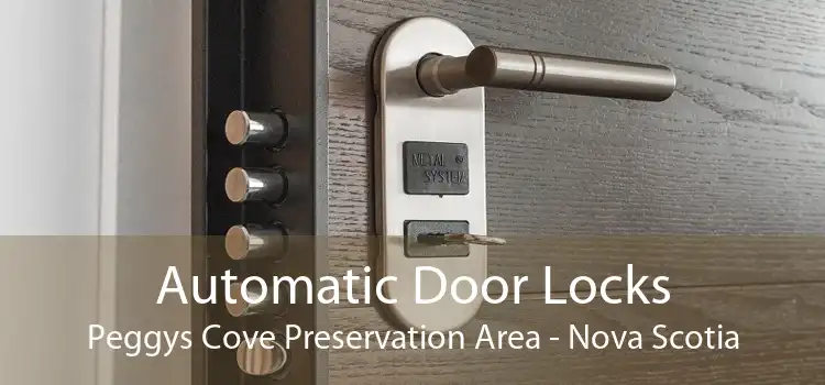 Automatic Door Locks Peggys Cove Preservation Area - Nova Scotia