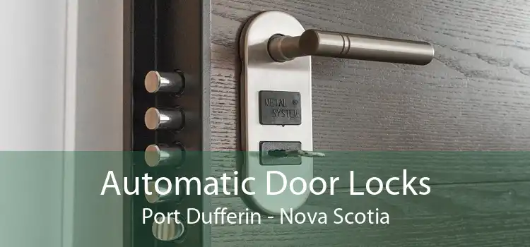 Automatic Door Locks Port Dufferin - Nova Scotia