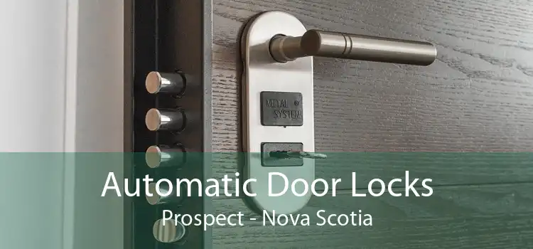 Automatic Door Locks Prospect - Nova Scotia