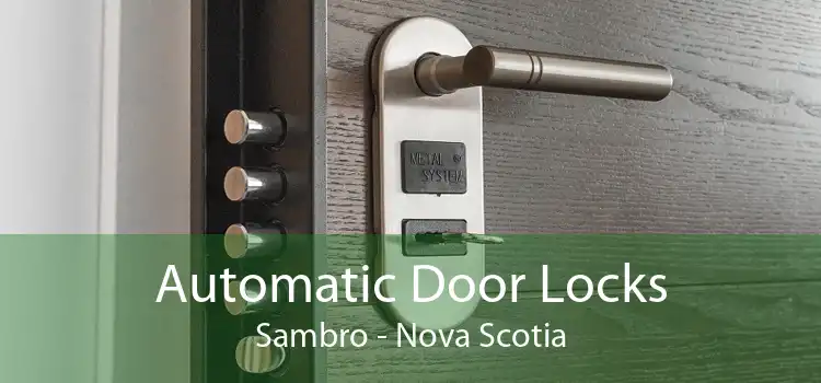 Automatic Door Locks Sambro - Nova Scotia