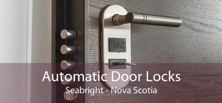 Automatic Door Locks Seabright - Nova Scotia