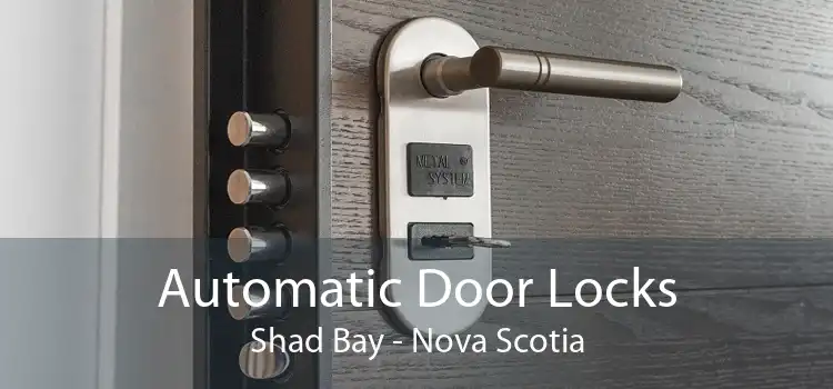 Automatic Door Locks Shad Bay - Nova Scotia