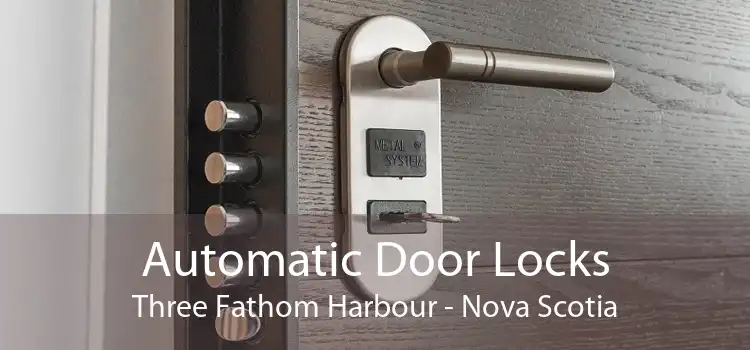Automatic Door Locks Three Fathom Harbour - Nova Scotia