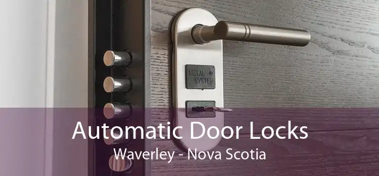 Automatic Door Locks Waverley - Nova Scotia