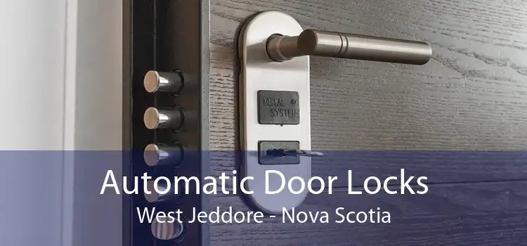 Automatic Door Locks West Jeddore - Nova Scotia