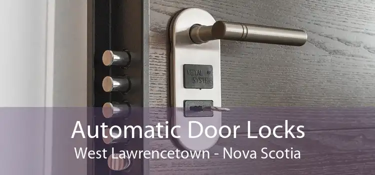 Automatic Door Locks West Lawrencetown - Nova Scotia