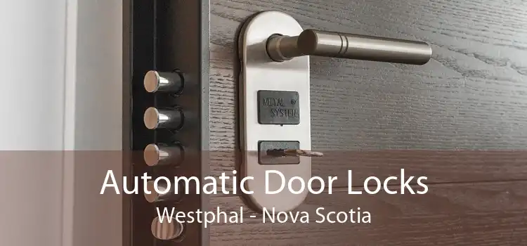 Automatic Door Locks Westphal - Nova Scotia