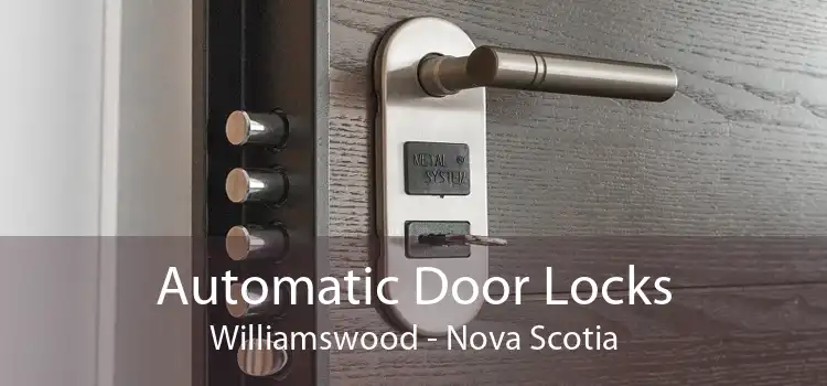 Automatic Door Locks Williamswood - Nova Scotia