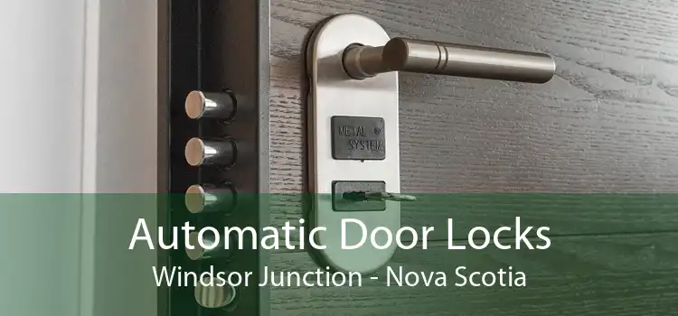 Automatic Door Locks Windsor Junction - Nova Scotia