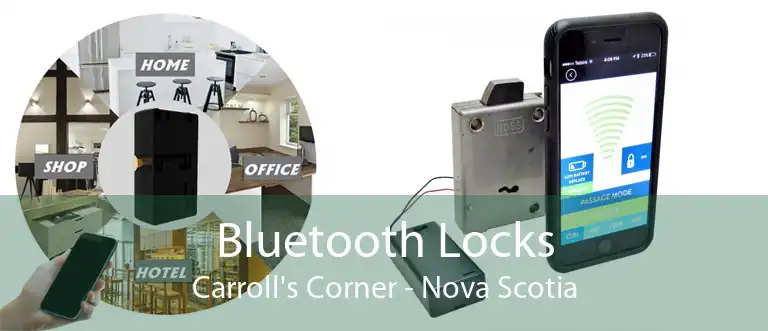 Bluetooth Locks Carroll's Corner - Nova Scotia