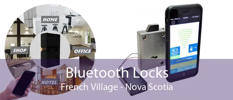 Bluetooth Locks French Village - Nova Scotia