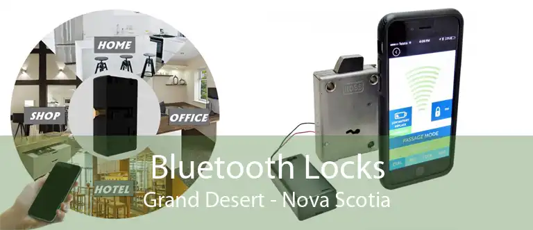 Bluetooth Locks Grand Desert - Nova Scotia