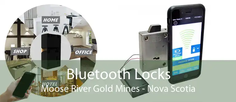 Bluetooth Locks Moose River Gold Mines - Nova Scotia