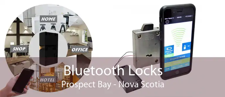 Bluetooth Locks Prospect Bay - Nova Scotia