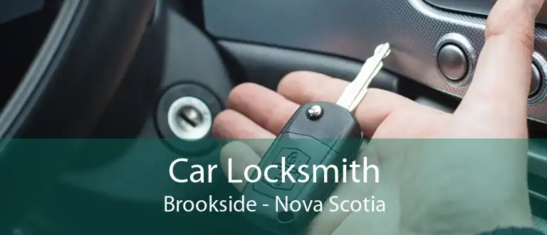 Car Locksmith Brookside - Nova Scotia